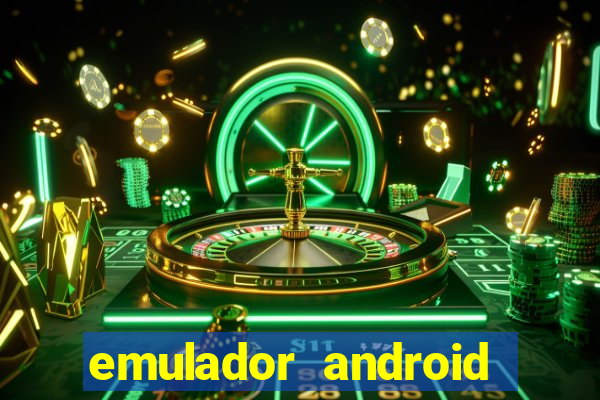 emulador android para pc fraco